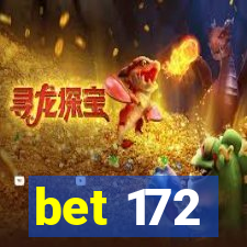bet 172